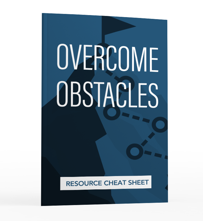 Overcome Obstacles - Cheatsheet