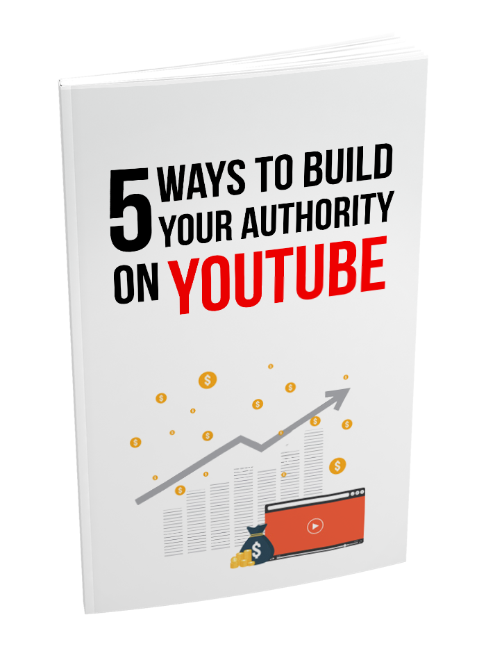 Youtube Authority - 5 Ways to Build Your Authority on Youtube