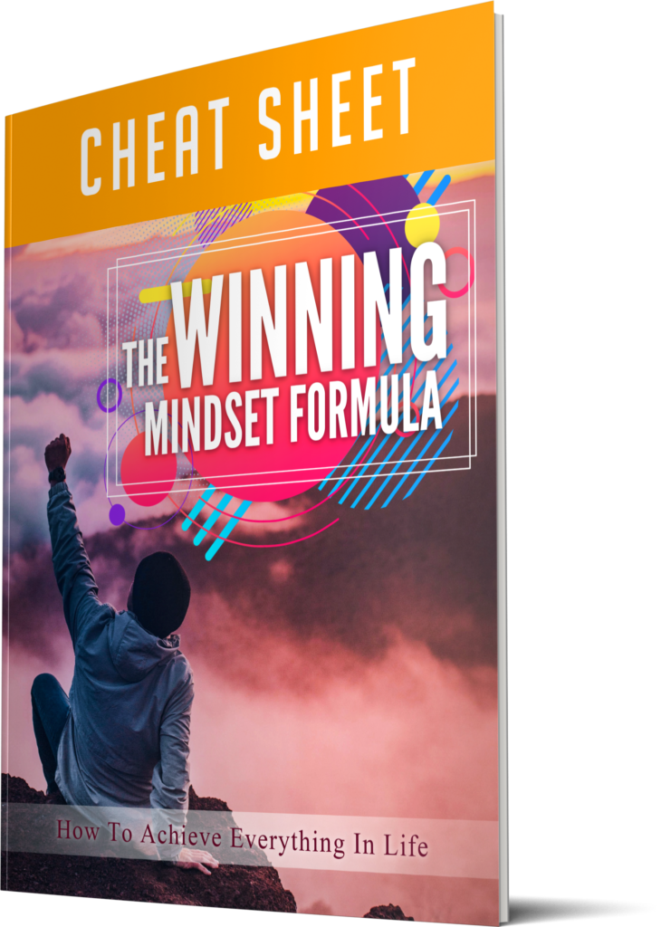 The Winning Mindset Formula - Cheat Sheet