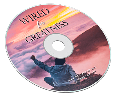Wired for Greatness Audios