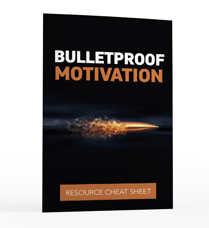 Bulletproof Motivation Resource