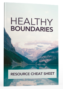 Healthy Boundaries Cheat Sheet