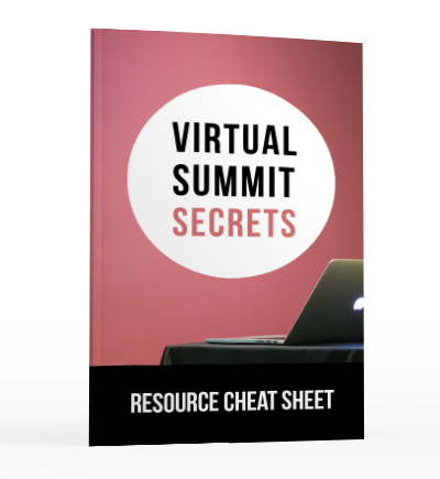 Virtual Summit Secrets Resource Cheat Sheet